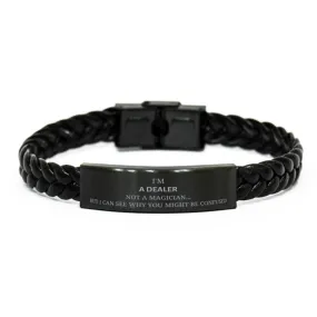 Badass Dealer Gifts, I'm Dealer not a magician, Sarcastic Braided Leather Bracelet for Dealer Birthday Christmas for  Men, Women